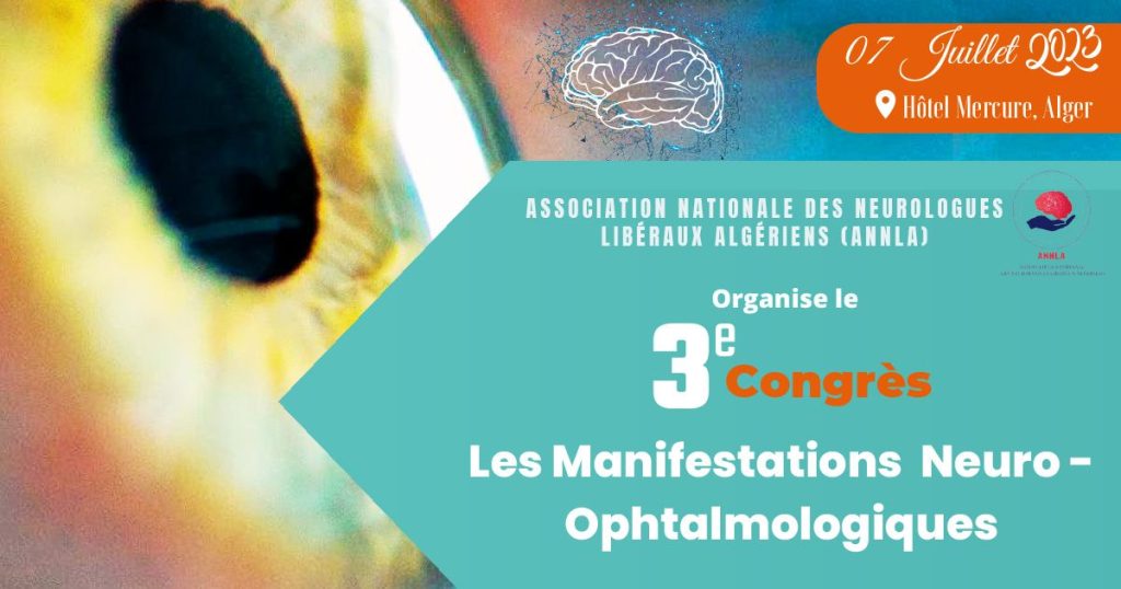 3e congrès de l&rsquo;Association Nationale des Neurologues Algériens libéraux